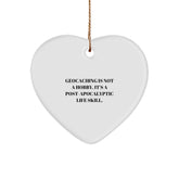 Geocaching Gifts for Men and Women, Funny Heart Ornament with 'Geocaching Is Not A Hobby. It's A Post-apocalyptic Life Skill.' Quote, Christmas Unique Gifts from Family - Image 1
